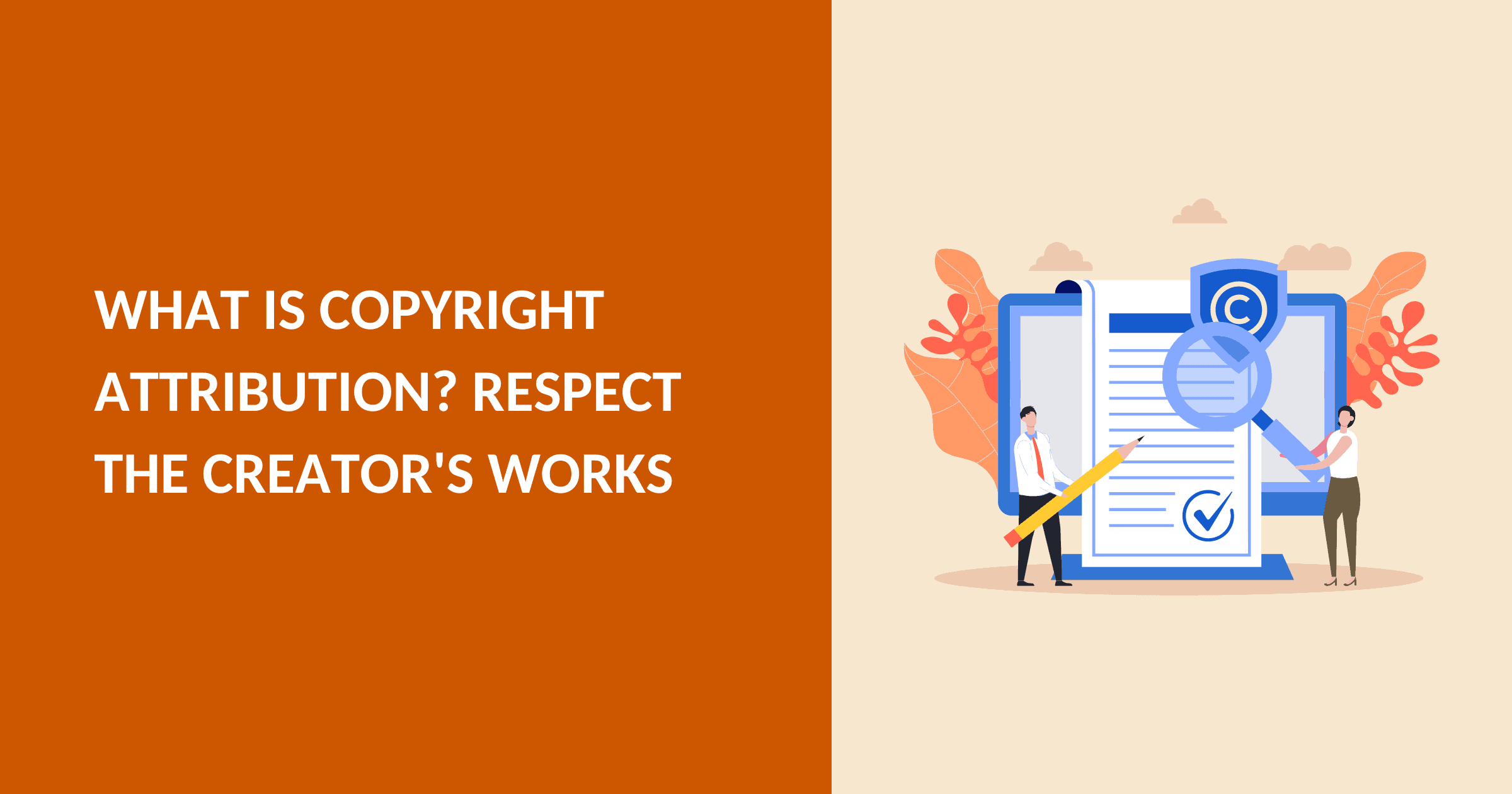 Understanding What Is Copyright Attribution and Integrity